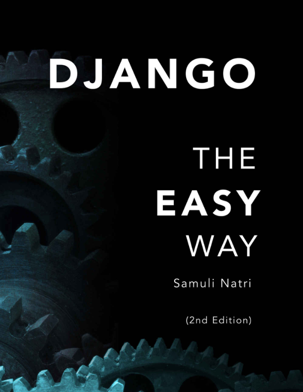 کتاب Django The Easy Way A step-by-step guide on building Django websites 2nd Edition